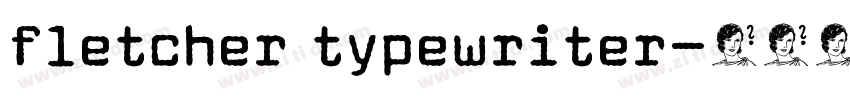 fletcher typewriter字体转换